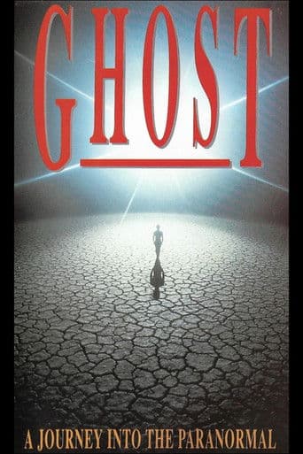 Ghosts: A Journey Into the Paranormal