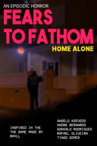 Fears to Fathom Home Alone