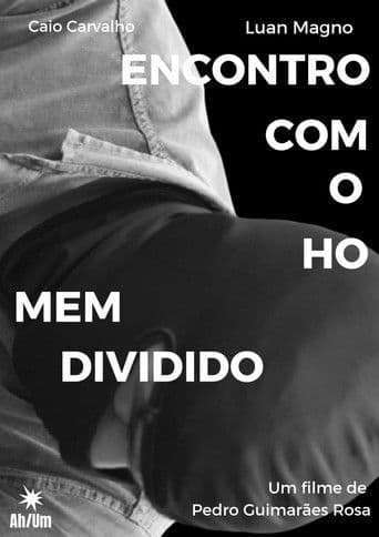 Encontro com o Homem Dividido