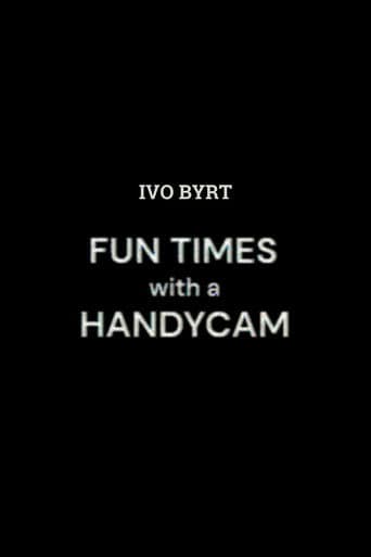 Fun Times With A Handycam