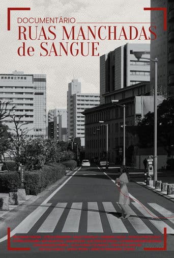 Ruas Manchadas de Sangue