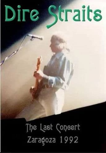 Dire Straits: The Last Concert - Zaragoza 1992