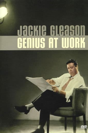Jackie Gleason: Genius at Work