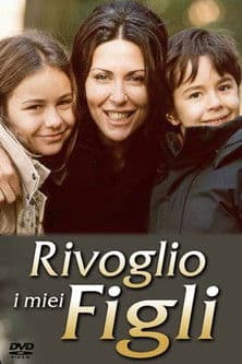 Rivoglio i miei figli
