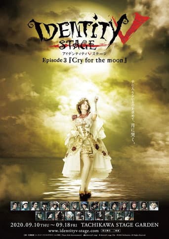 Identity v Stageplay - Episode 3 [Cry for the Moon]