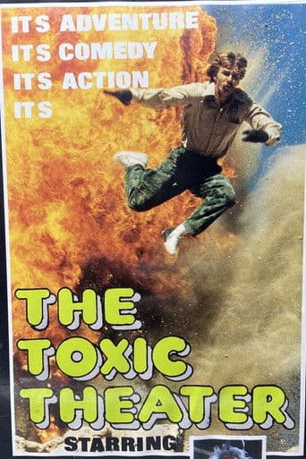 The Toxic Theater