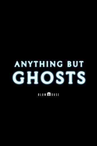 Anything but Ghosts