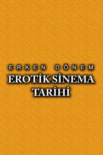 Erken Dönem Erotik Sinema Tarihi