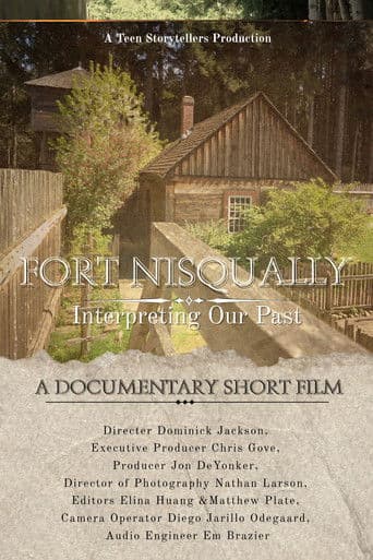 Fort Nisqually, Interpreting our past