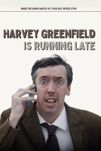 Harvey Greenfield Is Running Late
