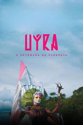 Uýra - A Retomada da Floresta