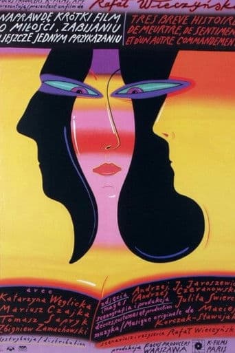 Naprawdę krótki film o miłości, zabijaniu i jeszcze jednym przykazaniu