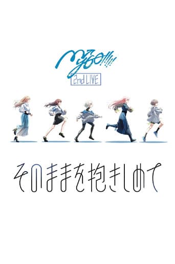 MyGO!!!!! 2nd LIVE「そのままを抱きしめて」