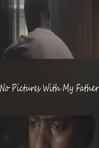 No Pictures with My Father