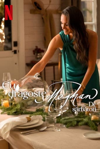 With Love, Meghan: Holiday Celebration