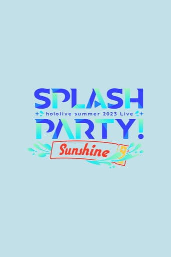 hololive Summer 2023 3DLIVE Splash Party! Sunshine