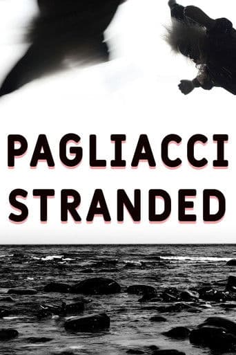 Pagliacci Stranded