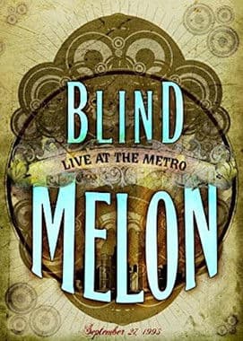 Blind Melon Live At The Metro