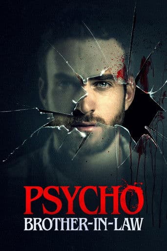 Psycho Brother-In-Law