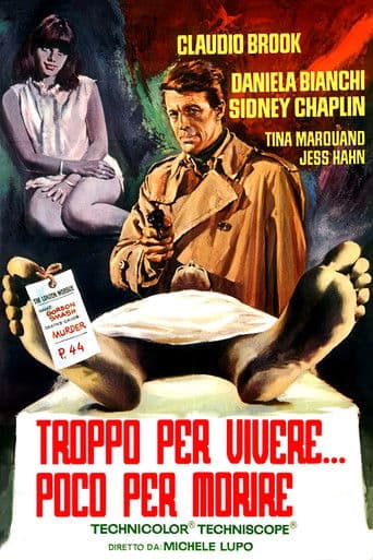 Troppo per vivere... poco per morire