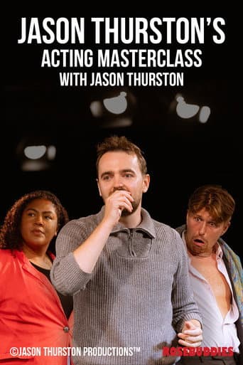 Jason Thurston's Acting MasterClass with Jason Thurston