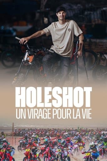 Holeshot : Un virage pour la vie