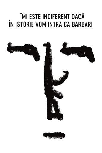 Îmi este indiferent dacă în istorie vom intra ca barbari