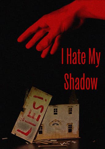 I Hate My Shadow