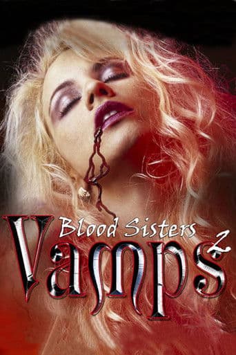 Vamps 2: Blood Sisters