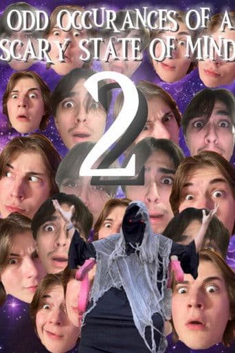 Odd Occurrences Of a Scary State of Mind 2