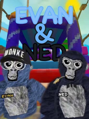 Evan & Ned