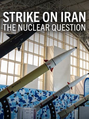 Strike on Iran: The Nuclear Question