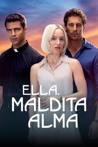 Ella, maldita alma