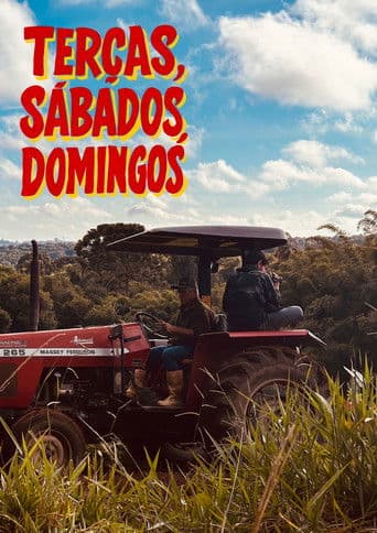 Terças, Sábados, Domingos