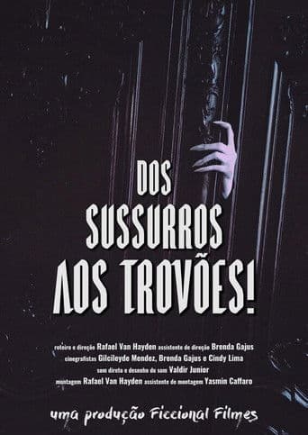 Dos Sussurros aos Trovões!