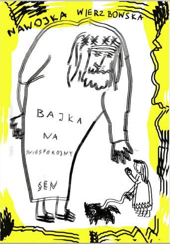 Bajka na niespokojny sen