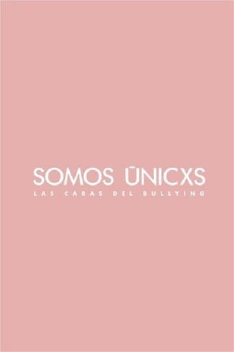 Somos únicxs: Las caras del bullying