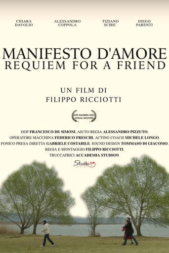 Manifesto d'Amore, Requiem for a Friend