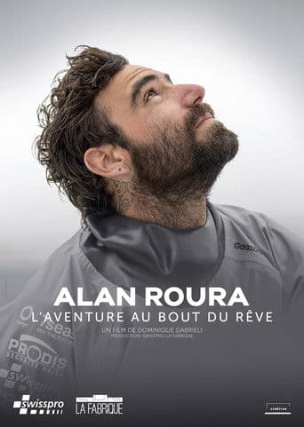 Alan Roura, l'aventure au bout du rêve - Le Film