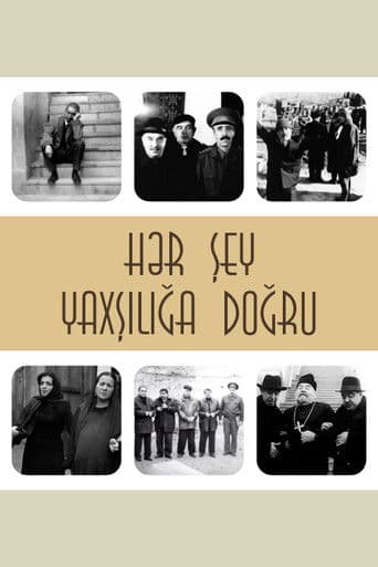 Hər Şey Yaxşılığa Doğru