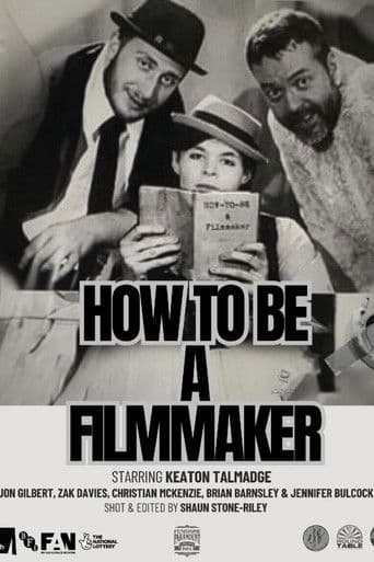 How to be a Filmmaker
