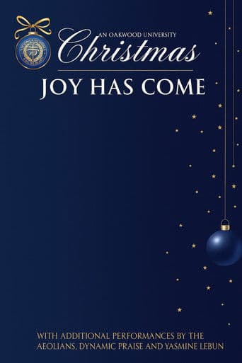 An Oakwood University Christmas: Joy Has Come