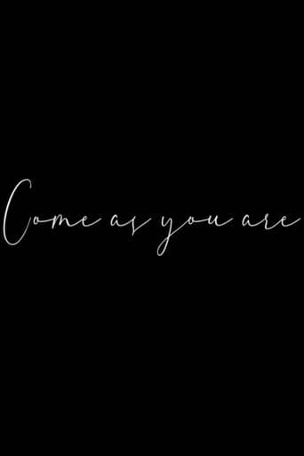 Come as you are