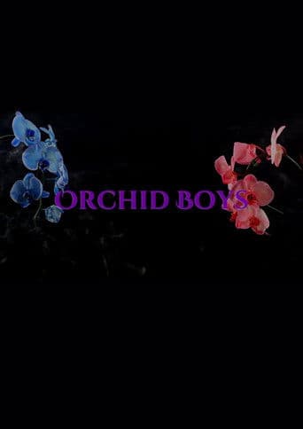 Orchid Boys