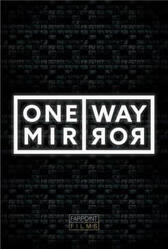 One Way Mirror