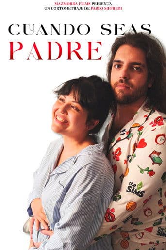 Cuando Seas Padre