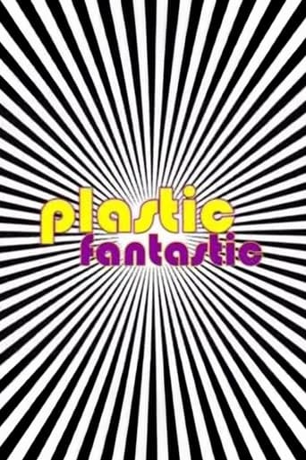 Plastic Fantastic