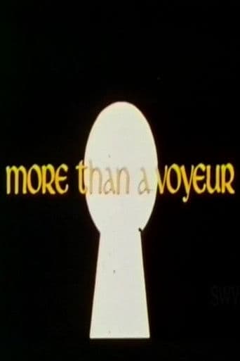 More Than a Voyeur