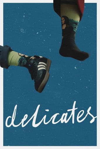 Delicates
