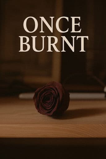 Once Burnt